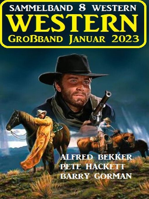 Title details for Wildwest Großband Januar 2023 by Alfred Bekker - Available